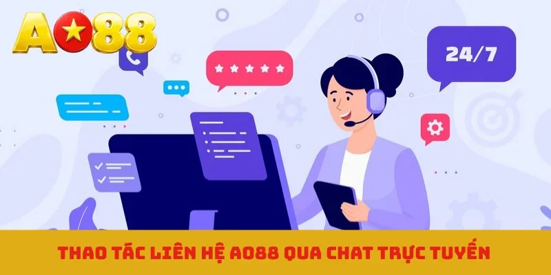Thao tác liên hệ AO88 qua chat trực tuyến